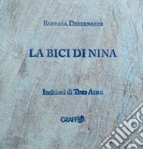 La bici di Nina libro di Debernardi Barbara