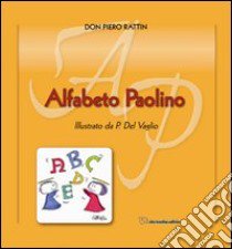 Alfabeto paolino libro di Rattin Piero