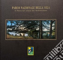 Parco nazionale della Sila. Il parco nel centro del Mediterraneo. Con DVD libro di Ardito Stefano; Perrotti D. (cur.)