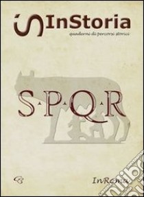 InRoma. InStoria. Quaderni di percorsi storici libro