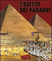 L'Egitto dei faraoni libro di Elia Domenico