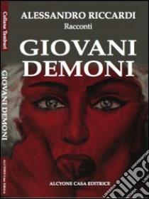 Giovani demoni libro di Riccardi Alessandro