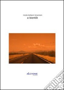 A bientôt libro di Bottacin Brownson Nicola