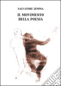 Il movimento della poesia libro di Jemma Salvatore