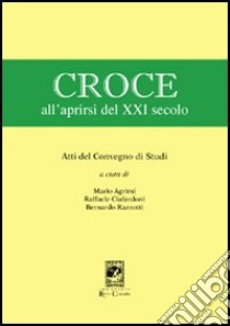 Croce all'aprirsi del XXI secolo libro