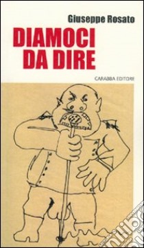 Diamoci da dire libro di Rosato Giuseppe