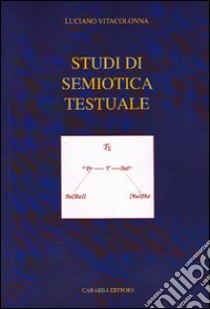 Studi di semiotica testuale libro di Vitacolonna Luciano