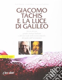 Giacomo Tachis e la luce di Galileo libro di Panerai Paolo; Pillon Cesare; Ciuffoletti Tommaso