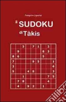 Il sudoku di Tàkis. Con CD-ROM libro di Ligouras Panagiote