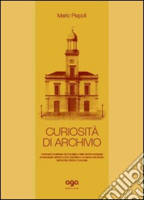 Curiosità di archivio libro di Piepoli Mario