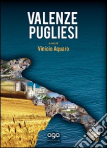 Valenze pugliesi libro di Aquaro V. (cur.)