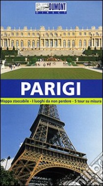 Parigi. Ediz. illustrata libro di Kalmbach Gabriele