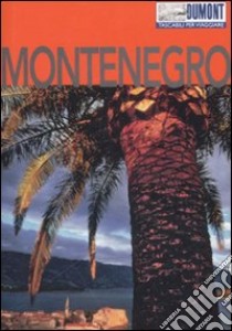 Montenegro libro di Höllhuber Dietrich