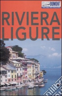 Riviera ligure. Ediz. illustrata libro di Henning Christoph