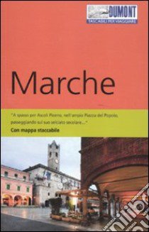 Marche. Con mappa libro di Krus-Bonazza Annette