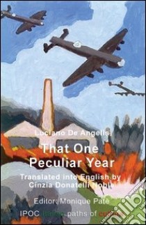 That one peculiar year libro di De Angelis Luciano