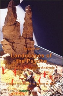 Landscapes of the psyche sandplay in jungian analysis libro di Aite Paolo