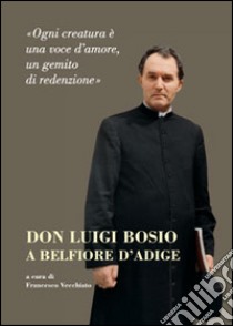 Don Luigi Bosio e Belfiore d'Adige libro