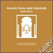 Annuario storico della Valpolicella 2010-2011 libro