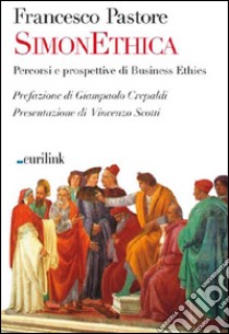 SimonEthica. Percorsi e prospettive di Business Ethics libro di Pastore Francesco