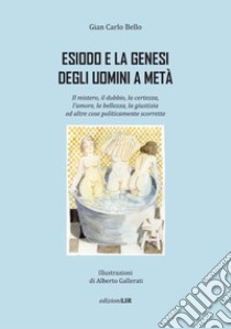 Esiodo e la genesi degli uomini a metà libro di Bello Gian Carlo