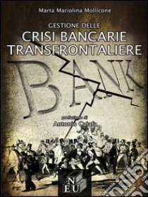 Gestione delle crisi bancarie transfrontaliere libro di Mollicone Marta Mariolina