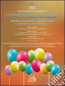 I diritti dei minori. Rassegna di normativa e giurisprudenza nazionale e sovranazionale libro di Vaglio Mauro; Santini Matteo; Rossi Pompilia