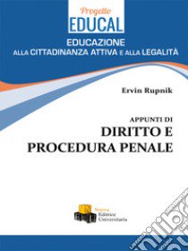 Appunti di diritto e procedura penale. Ediz. ridotta libro di Rupnik Ervin