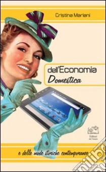 Dell'economia domestica libro di Mariani Cristina