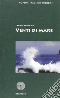 Venti di mare libro di Matera Luisa