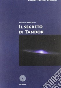 Il segreto di Tandor libro di Bedeschi Sergio