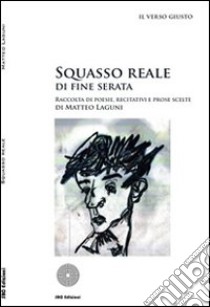 Squasso reale di fine serata libro di Laguni Matteo