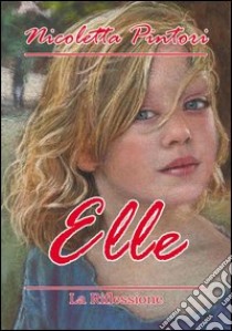 Elle libro di Pintori Nicoletta