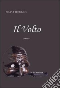 Il volto libro di Bifulco Silvia