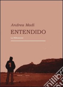 Entendido libro di Madi Andrea