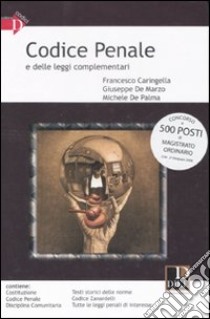 Codice penale e delle leggi complementari libro di Caringella Francesco - De Marzo Giuseppe - De Palma Michele