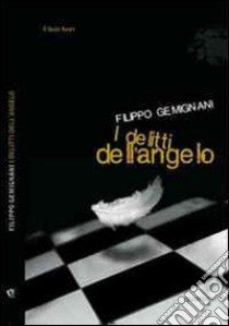 I delitti dell'angelo libro di Gemignani Filippo