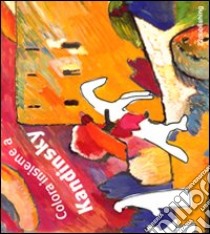 Colora insieme a Kandinsky. Ediz. illustrata libro