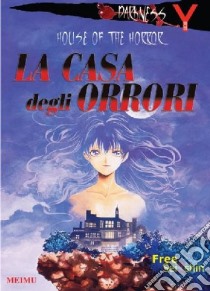 La casa degli orrori libro di Meimu; Materia A. (cur.)