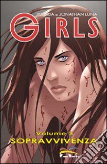 Survival. Girls. Vol. 3 libro di Luna Jonathan; Luna Joshua; Materia A. (cur.)