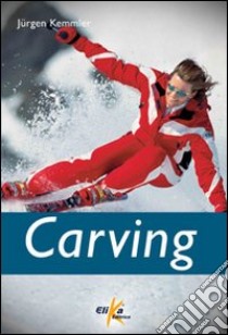 Carving libro di Kemmler Jurgen