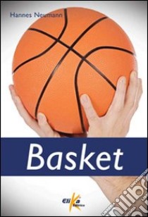 Basket libro di Neumann Hannes