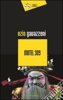 Motel 309 libro di Gavazzeni Ezio