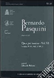 Opere per tastiera (6) libro di Pasquini Bernardo