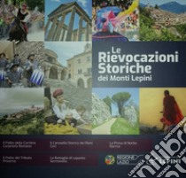 Le rievocazioni storiche dei Monti Lepini libro di Campagna I. (cur.)