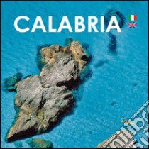 Calabria. Ediz. italiana e inglese libro di Feruglio Elisabetta