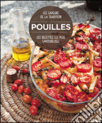 Les plus savoureuses recettes des Pouilles libro di Dello Russo William