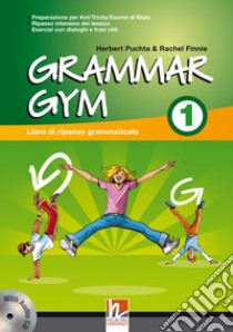 Grammar gym. Per la Scuola media. Con CD Audio. Vol. 1 libro di Puchta Herbert - Finnie Rachel