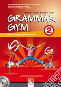 Grammar gym. Per la Scuola media. Con CD Audio. Vol. 2 libro di Puchta Herbert - Finnie Rachel