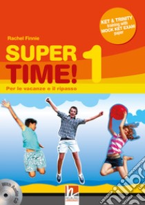 Super time. Per le vacanze e il ripasso. Per la Scuola media! Con CD Audio. Vol. 1 libro di Finnie Rachel